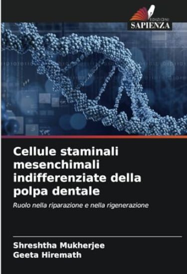 Cellule staminali mesenchimali indifferenziate della polpa dentale