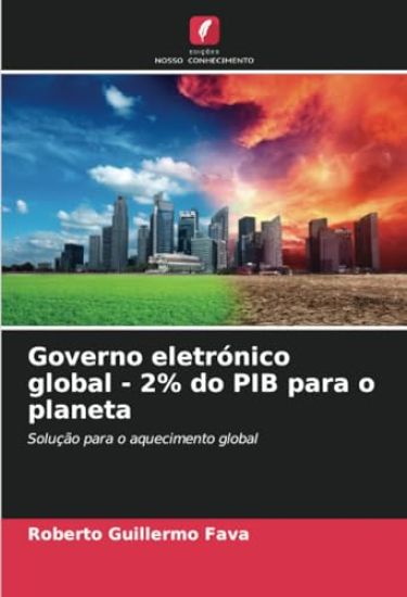 Governo eletr?nico global - 2% do PIB para o planeta