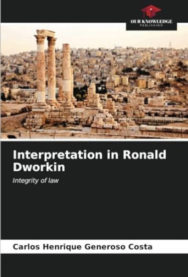 Interpretation in Ronald Dworkin