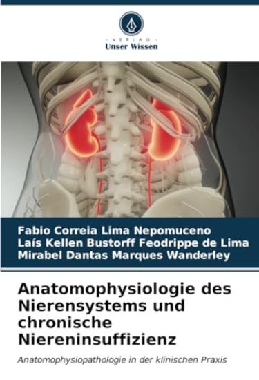 Anatomophysiologie des Nierensystems und chronische Niereninsuffizienz