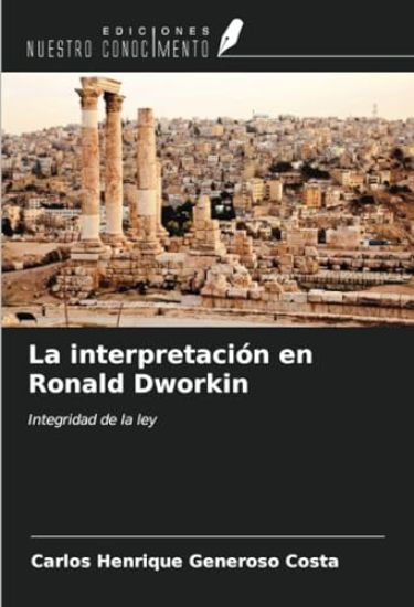 La interpretación en Ronald Dworkin