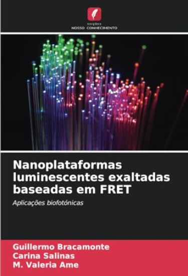 Nanoplataformas luminescentes exaltadas baseadas em FRET