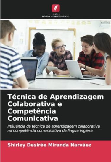 Técnica de Aprendizagem Colaborativa e Competência Comunicativa