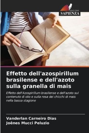 Effetto dell'azospirillum brasilense e dell'azoto sulla granella di mais