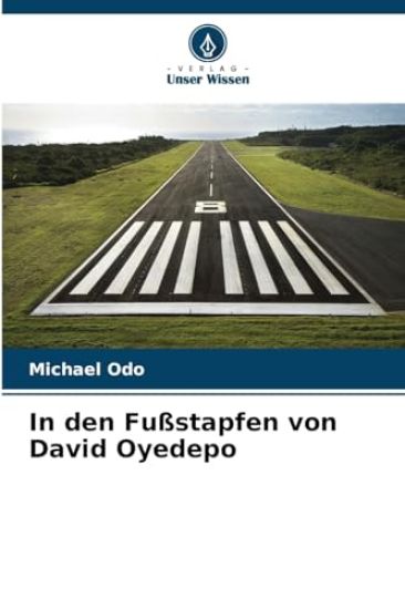 In den Fußstapfen von David Oyedepo