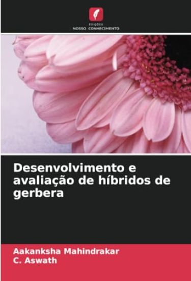 Desenvolvimento e avaliação de híbridos de gerbera