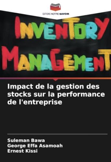 Impact de la gestion des stocks sur la performance de l'entreprise