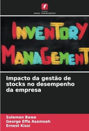 Impacto da gestão de stocks no desempenho da empresa