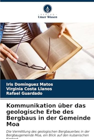 Kommunikation über das geologische Erbe des Bergbaus in der Gemeinde Moa