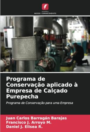 Programa de Conservação aplicado à Empresa de Calçado Purepecha