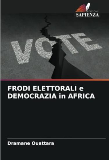 FRODI ELETTORALI e DEMOCRAZIA in AFRICA