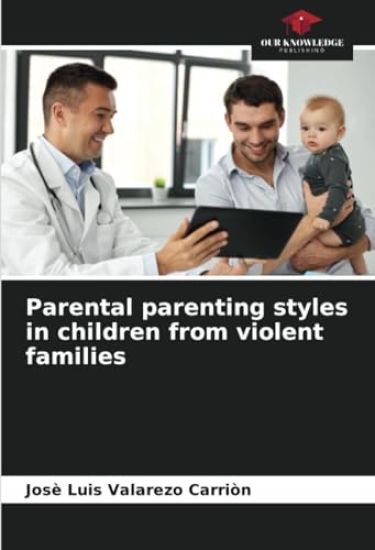 Parental parenting styles in children from violent families