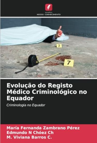 Evolução do Registo Médico Criminológico no Equador