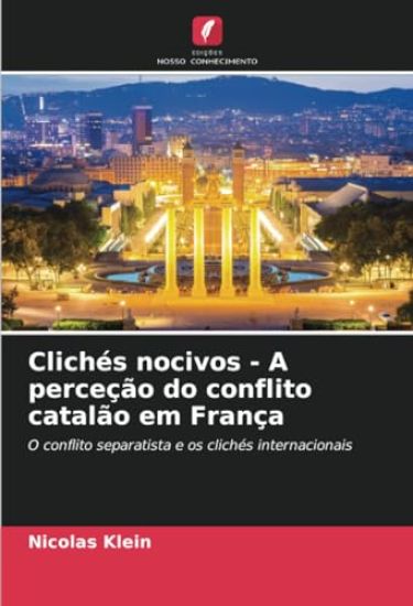 Clichés nocivos - A perceção do conflito catalão em França