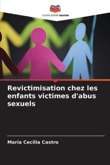 Revictimisation chez les enfants victimes d'abus sexuels