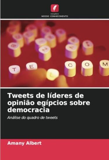 Tweets de líderes de opinião egípcios sobre democracia