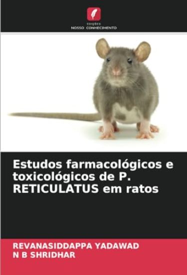 Estudos farmacológicos e toxicológicos de P. RETICULATUS em ratos
