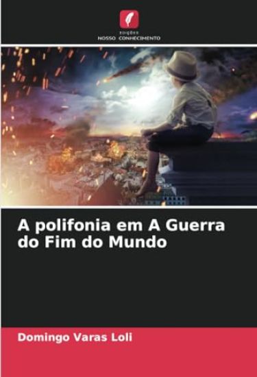 A polifonia em A Guerra do Fim do Mundo