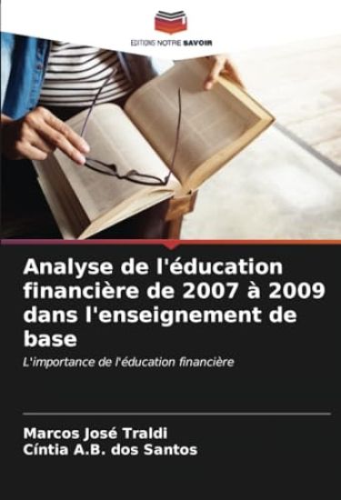 Analyse de l'éducation financière de 2007 à 2009 dans l'enseignement de base