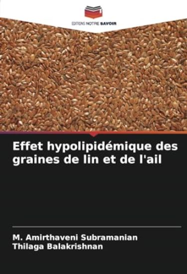 Effet hypolipidémique des graines de lin et de l'ail
