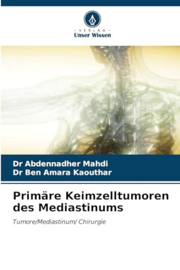 Primäre Keimzelltumoren des Mediastinums
