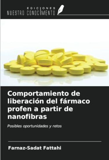 Comportamiento de liberación del fármaco profen a partir de nanofibras