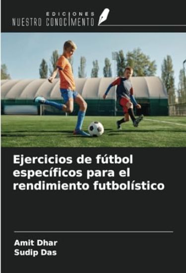 Ejercicios de fútbol específicos para el rendimiento futbolístico