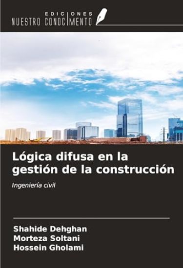 Lógica difusa en la gestión de la construcción