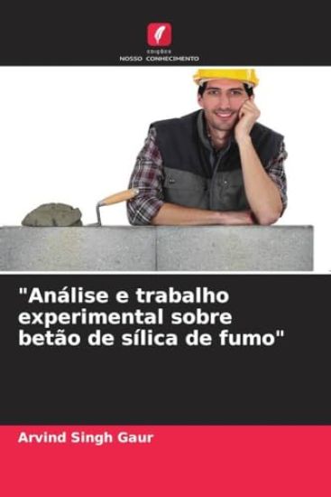"Análise e trabalho experimental sobre betão de sílica de fumo"