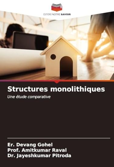 Structures monolithiques