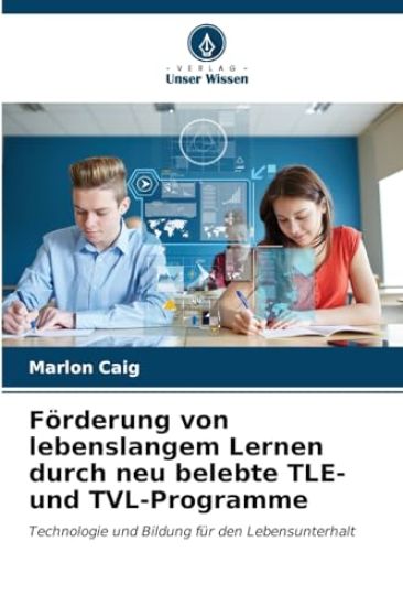 Förderung von lebenslangem Lernen durch neu belebte TLE- und TVL-Programme