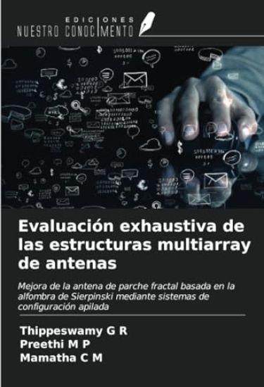 Evaluación exhaustiva de las estructuras multiarray de antenas