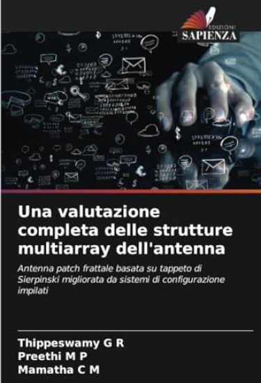 Una valutazione completa delle strutture multiarray dell'antenna