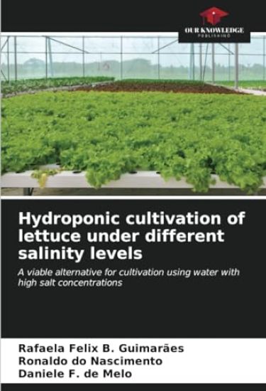 Hydroponic cultivation of lettuce under different salinity levels