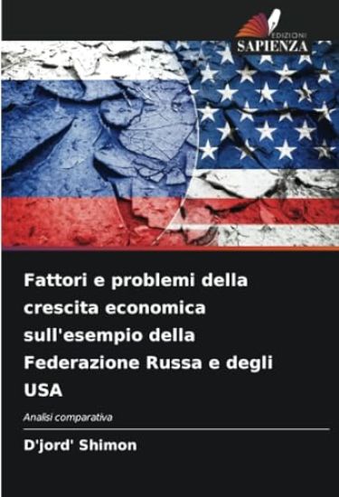 Fattori e problemi della crescita economica sull'esempio della Federazione Russa e degli USA
