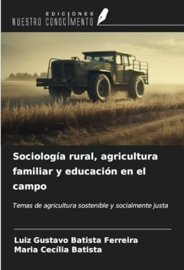 Sociología rural, agricultura familiar y educación en el campo