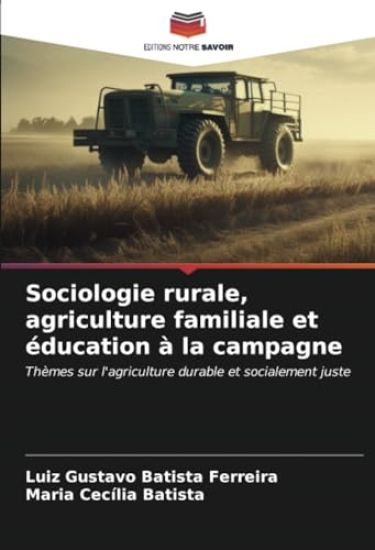 Sociologie rurale, agriculture familiale et éducation à la campagne
