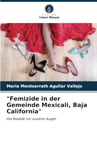 "Femizide in der Gemeinde Mexicali, Baja California"