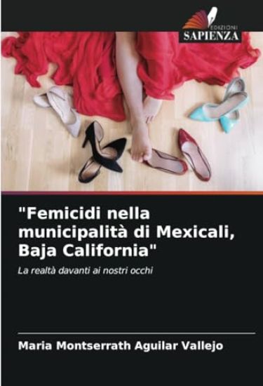 "Femicidi nella municipalità di Mexicali, Baja California"
