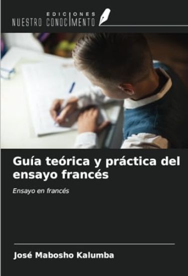 Guía teórica y práctica del ensayo francés