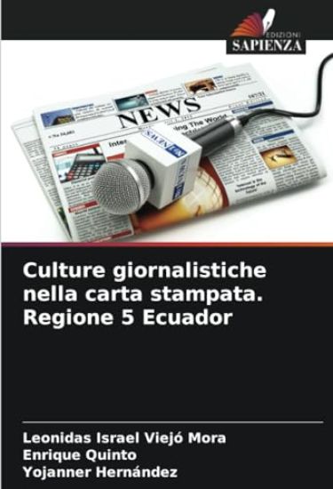 Culture giornalistiche nella carta stampata. Regione 5 Ecuador