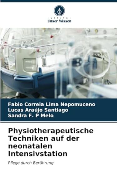 Physiotherapeutische Techniken auf der neonatalen Intensivstation