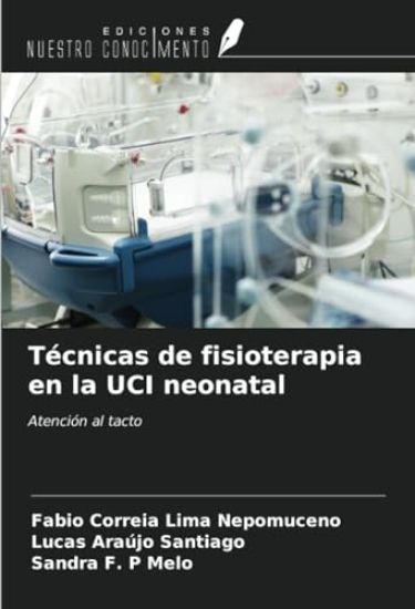 Técnicas de fisioterapia en la UCI neonatal