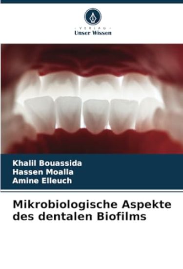 Mikrobiologische Aspekte des dentalen Biofilms