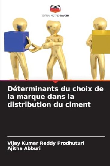 Déterminants du choix de la marque dans la distribution du ciment