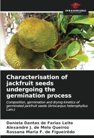 Characterisation of jackfruit seeds undergoing the germination process