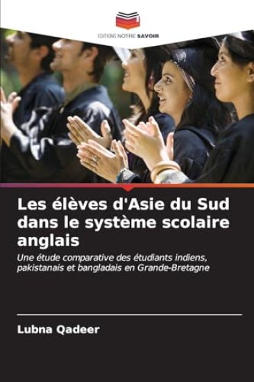Les élèves d'Asie du Sud dans le système scolaire anglais