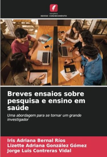 Breves ensaios sobre pesquisa e ensino em saúde