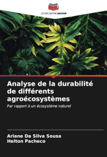 Analyse de la durabilité de différents agroécosystèmes