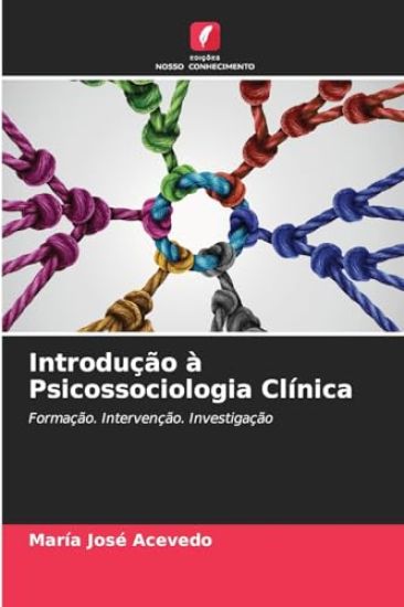 Introdução à Psicossociologia Clínica